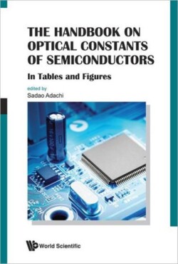 Handbook On Optical Constants Of Semiconductors, The: In Tables And Figures