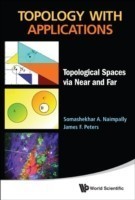Topology With Applications: Topological Spaces Via Near And Far