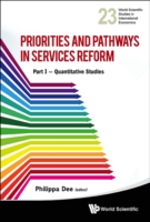 Priorities And Pathways In Services Reform - Part I: Quantitative Studies