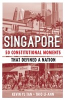 Singapore: 50 Constitutional Moments That Defined a Nation