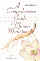Comprehensive Guide To Chinese Medicine, A