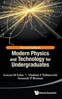 Modern Physics And Technology For Undergraduates