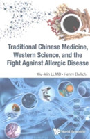 Traditional Chinese Medicine, Western Science, And The Fight Against Allergic Disease