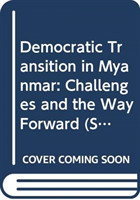 Democratic Transition in Myanmar
