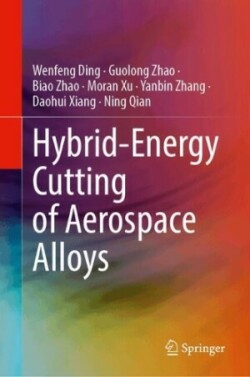 Hybrid-Energy Cutting of Aerospace Alloys