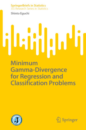 Minimum Gamma-Divergence for Regression and Classification Problems