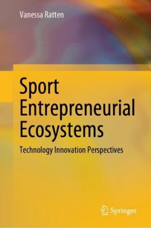 Sport Entrepreneurial Ecosystems