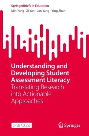 Understanding and Developing Student Assessment Literacy