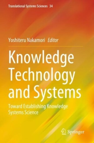 Knowledge Technology and Systems