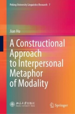 Constructional Approach to Interpersonal Metaphor of Modality