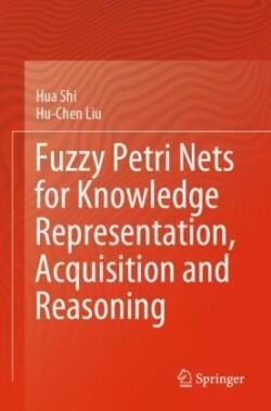 Fuzzy Petri Nets for Knowledge Representation, Acquisition and Reasoning