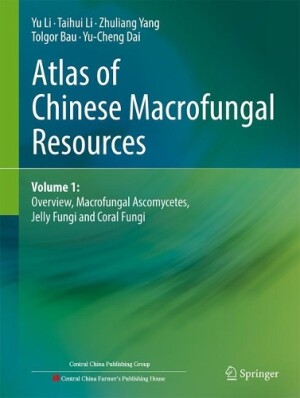 Atlas of Chinese Macrofungal Resources