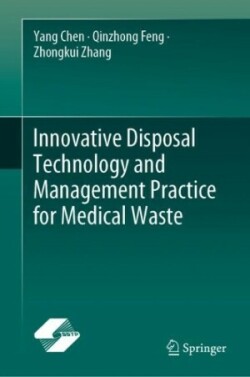 Innovative Disposal Technology and Management Practice for Medical Waste