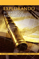 EXPLORANDO EL ANTIGUO TESTAMENTO (Spanish