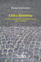 Lítica histórica. La piedra en Buenos Aires en los siglos XVI al XX, usos y tecnologías