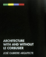 Architecture with and without le Corbusier