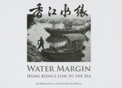Water Margin – Hong Kong′s Link to the Sea