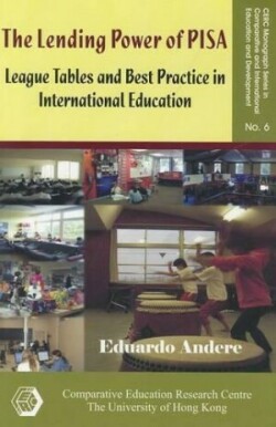 Lending Power of PISA – League Tables and Best Practice in International Education