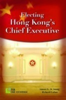 Electing Hong Kong′s Chief Executive