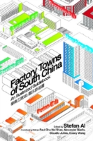 Factory Towns of South China – An Illustrated Guidebook