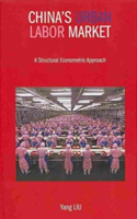 China`s Urban Labor Market – A Structural Econometric Approach