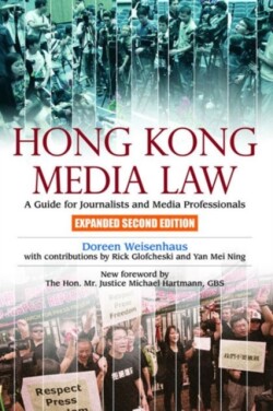 Hong Kong Media Law – A Guide for Journalists and Media Professionals 2e