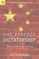 Perfect Dictatorship – China in the 21st Century