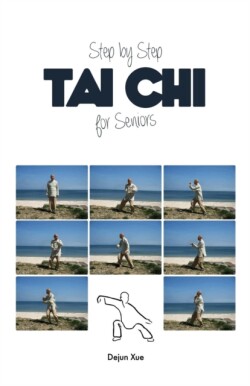 Tai Chi for Seniors, Step by Step