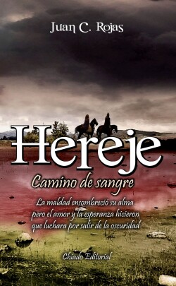 Hereje, camino de sangre