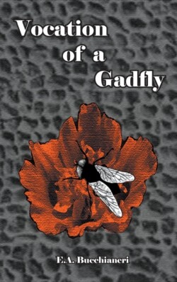 Vocation of a Gadfly
