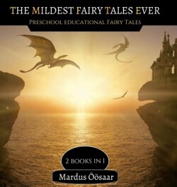 Mildest Fairy Tales Ever