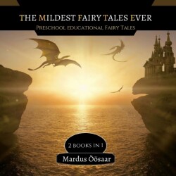 Mildest Fairy Tales Ever