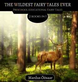 Wildest Fairy Tales Ever