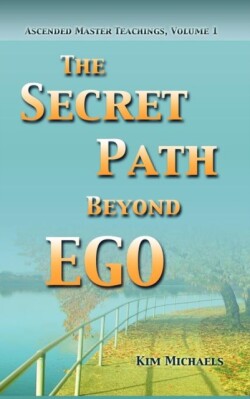 Secret Path Beyond Ego