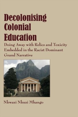 Decolonising Colonial Education