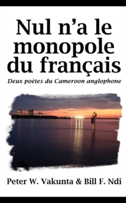 Nul N'a Le Monopole Du Francais