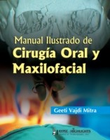 Manual Ilustrado de Cirugia Oral y Maxilofacial