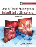 Atlas de Cirugia Endoscopica en Infertilidad y Ginecologica 2/E