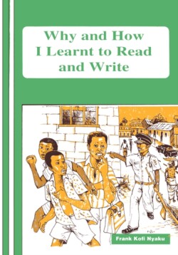 Why and How I Learnt to Read and Write