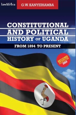 Constitutional and Political History of Uganda