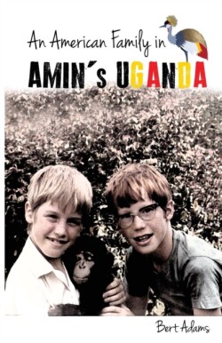 American Family in Amin's Uganda