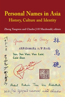 Personal Names in Asia History, Culture, and Identity