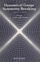 Dynamical Gauge Symmetry Breaking
