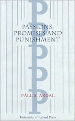 Passions, Promises and Punishment