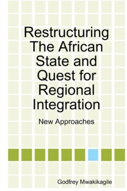 Restructuring the African State and Quest for Regional Integration