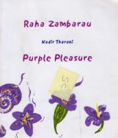 Raha Zambarau/Purple Pleasure