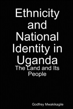 Ethnicity and National Identity in Uganda