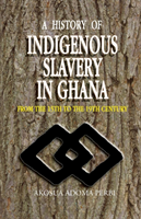 History of Indigenous Slavery in Ghana