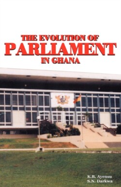 Evolution of Parliament in Ghana