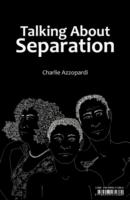 Talking About Separation